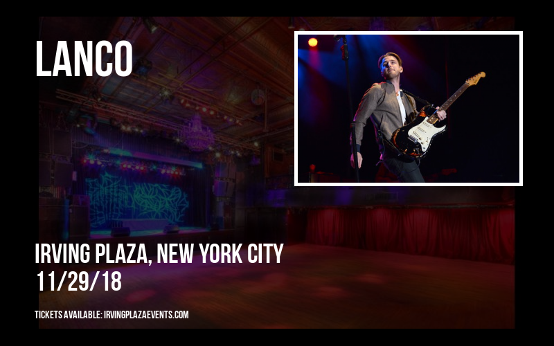 Lanco at Irving Plaza tickets Lanco at Irving Plaza