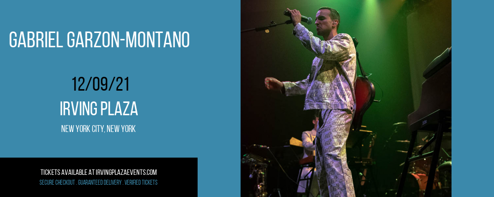 Gabriel Garzon-Montano at Irving Plaza tickets Gabriel Garzon-Montano at Irving Plaza
