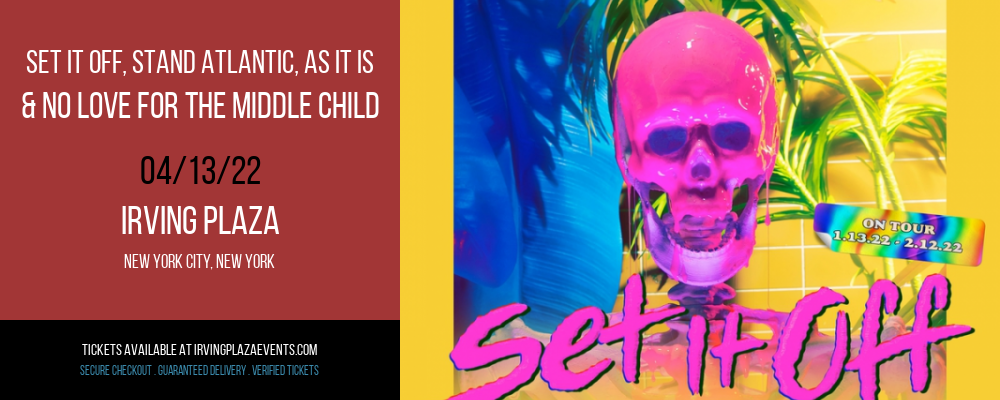 Set It Off, Stand Atlantic, As It Is & No Love For The Middle Child at Irving Plaza tickets Set It Off, Stand Atlantic, As It Is & No Love For The Middle Child at Irving Plaza