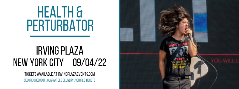 Health & Perturbator at Irving Plaza tickets Health & Perturbator at Irving Plaza