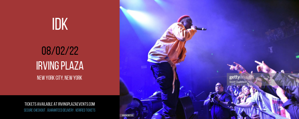 IDK at Irving Plaza tickets IDK at Irving Plaza