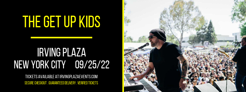 The Get Up Kids at Irving Plaza tickets The Get Up Kids at Irving Plaza