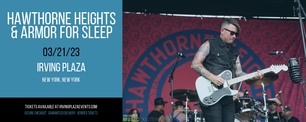 Hawthorne Heights & Armor For Sleep at Irving Plaza tickets Hawthorne Heights & Armor For Sleep at Irving Plaza