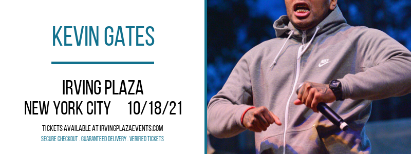 Kevin Gates at Irving Plaza tickets Kevin Gates at Irving Plaza