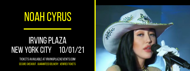 Noah Cyrus at Irving Plaza tickets Noah Cyrus at Irving Plaza