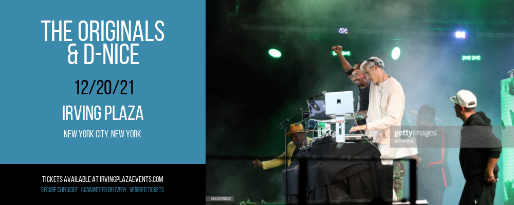 The Originals & D-Nice at Irving Plaza tickets The Originals & D-Nice at Irving Plaza