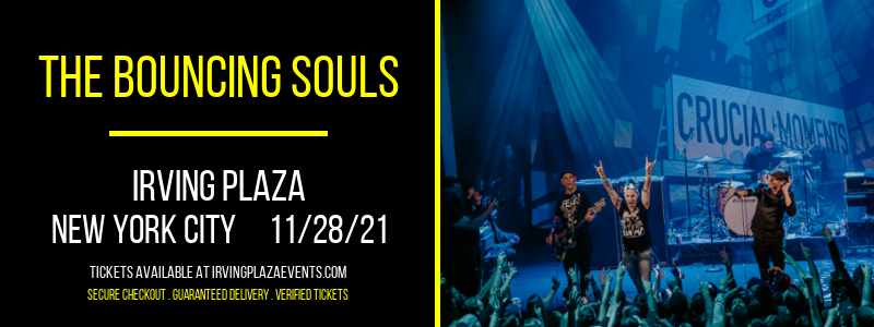 The Bouncing Souls at Irving Plaza tickets The Bouncing Souls at Irving Plaza