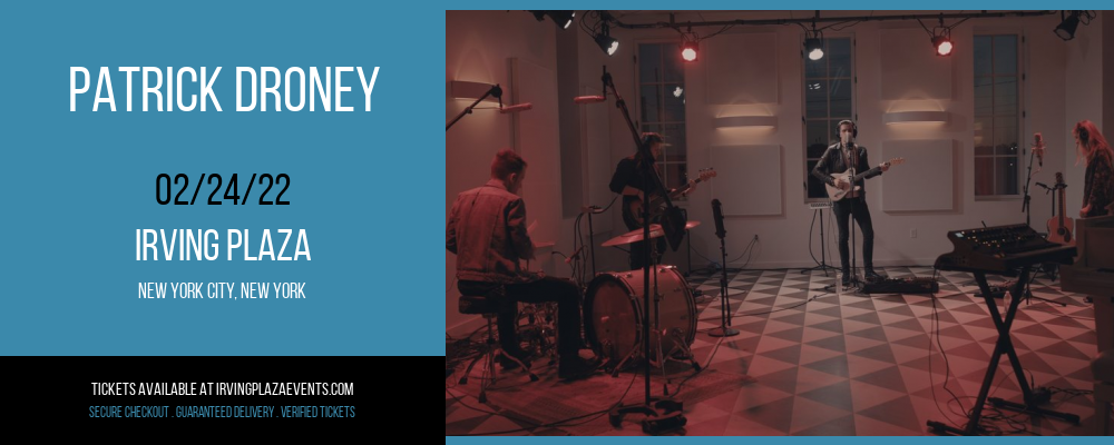 Patrick Droney at Irving Plaza tickets Patrick Droney at Irving Plaza