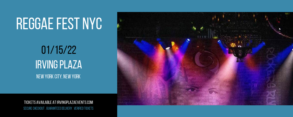 Reggae Fest NYC at Irving Plaza tickets Reggae Fest NYC at Irving Plaza