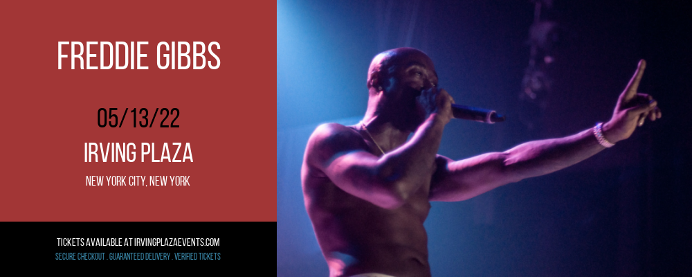 Freddie Gibbs at Irving Plaza tickets Freddie Gibbs at Irving Plaza