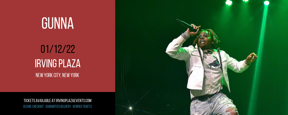 Gunna at Irving Plaza tickets Gunna at Irving Plaza