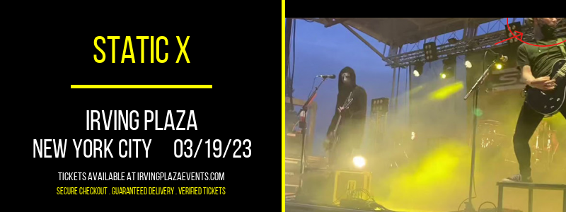 Static X at Irving Plaza tickets Static X at Irving Plaza