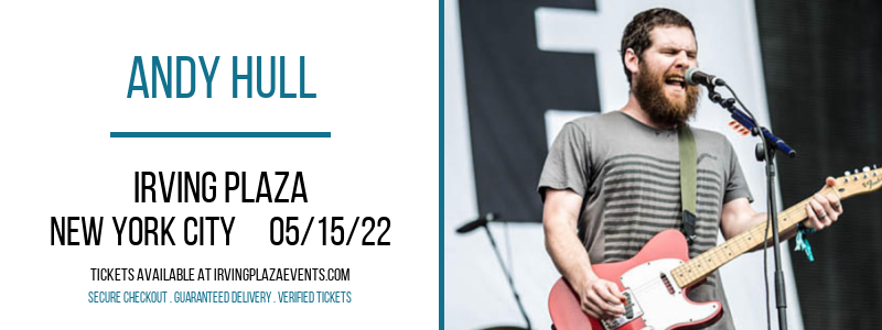Andy Hull at Irving Plaza tickets Andy Hull at Irving Plaza