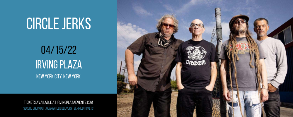 Circle Jerks [POSTPONED] at Irving Plaza
