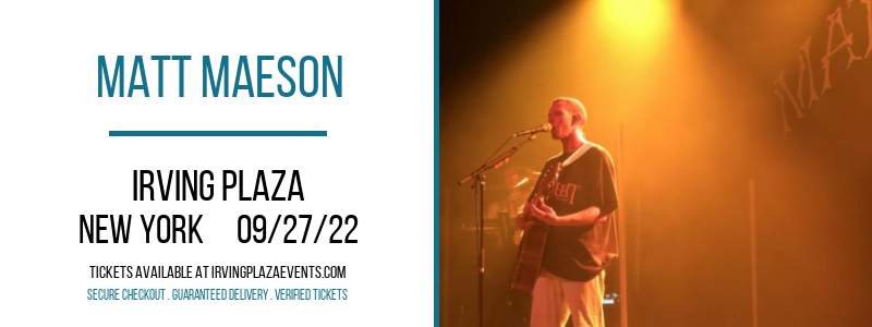 Matt Maeson at Irving Plaza tickets Matt Maeson at Irving Plaza