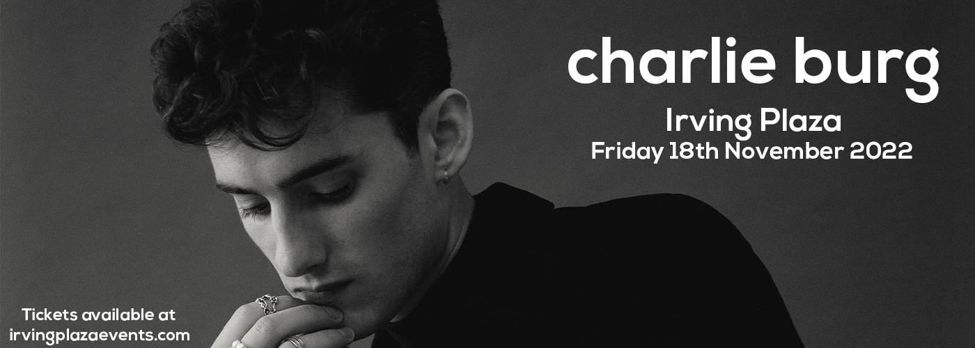 Charlie Burg at Irving Plaza tickets Charlie Burg at Irving Plaza