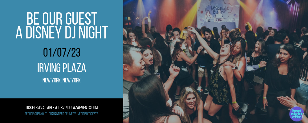 Be Our Guest - A Disney DJ Night at Irving Plaza tickets Be Our Guest - A Disney DJ Night at Irving Plaza