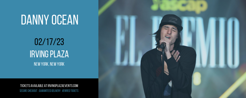 Danny Ocean at Irving Plaza tickets Danny Ocean at Irving Plaza