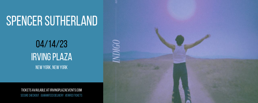 Spencer Sutherland at Irving Plaza tickets Spencer Sutherland at Irving Plaza