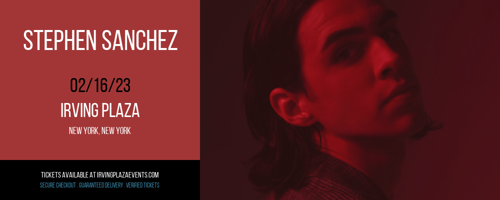 Stephen Sanchez at Irving Plaza tickets Stephen Sanchez at Irving Plaza