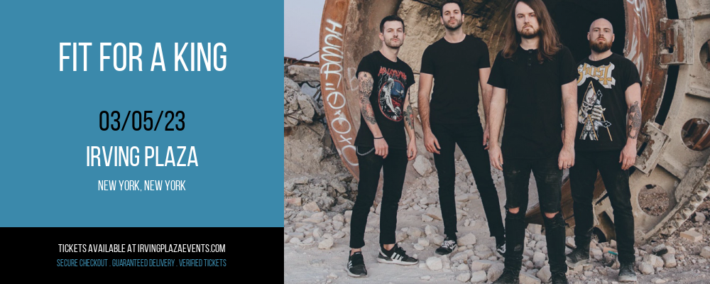 Fit For A King at Irving Plaza tickets Fit For A King at Irving Plaza