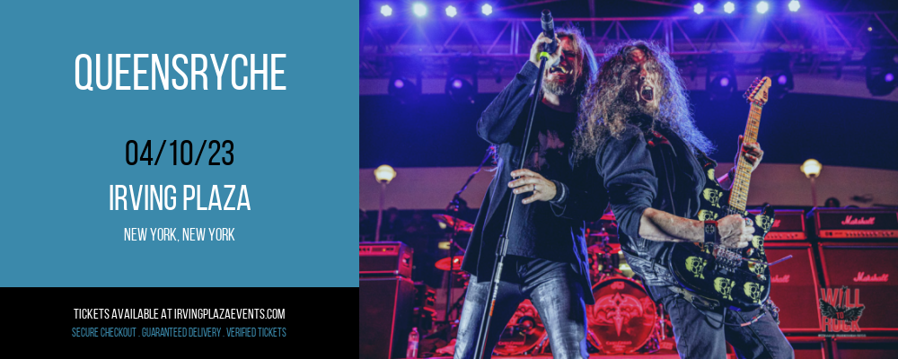 Queensryche at Irving Plaza tickets Queensryche at Irving Plaza