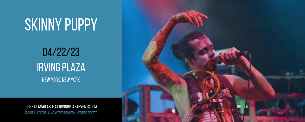 Skinny Puppy at Irving Plaza tickets Skinny Puppy at Irving Plaza