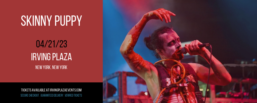 Skinny Puppy at Irving Plaza tickets Skinny Puppy at Irving Plaza