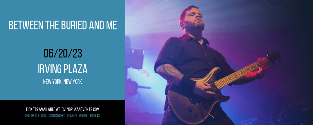 Between The Buried and Me at Irving Plaza tickets Between The Buried and Me at Irving Plaza