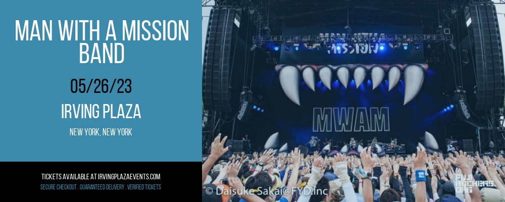 Man with a Mission - Band at Irving Plaza tickets Man with a Mission - Band at Irving Plaza