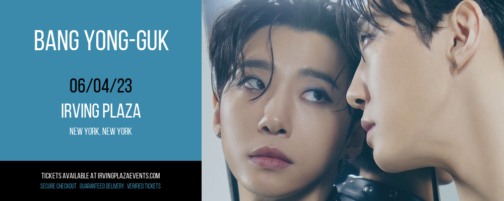 Bang Yong-guk at Irving Plaza tickets Bang Yong-guk at Irving Plaza