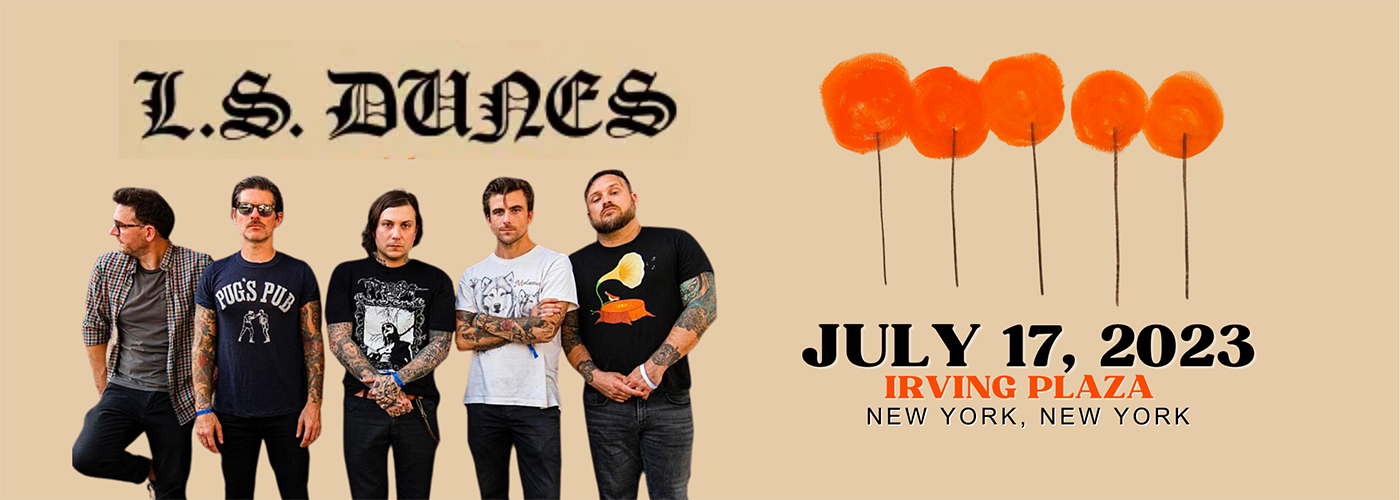 L.S. Dunes at Irving Plaza tickets L.S. Dunes at Irving Plaza