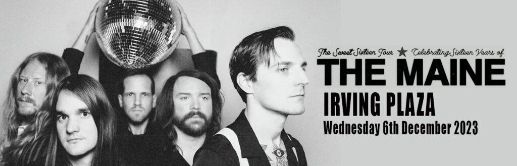 The Maine at Irving Plaza