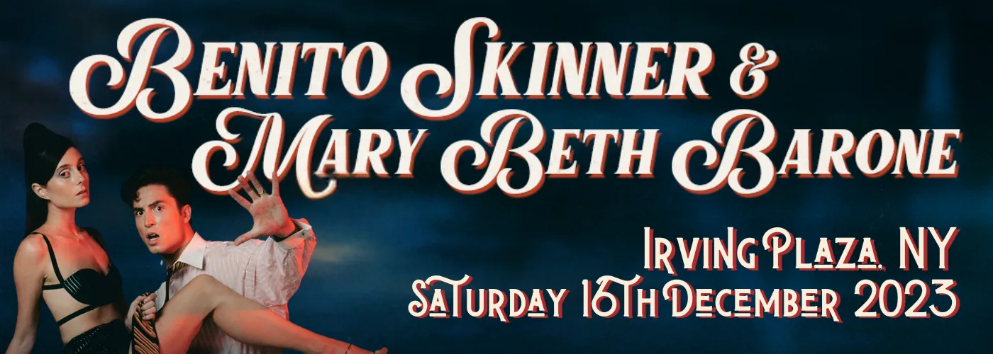 Benito Skinner & Mary Beth Barone