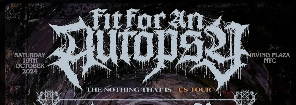 Fit For An Autopsy at Irving Plaza