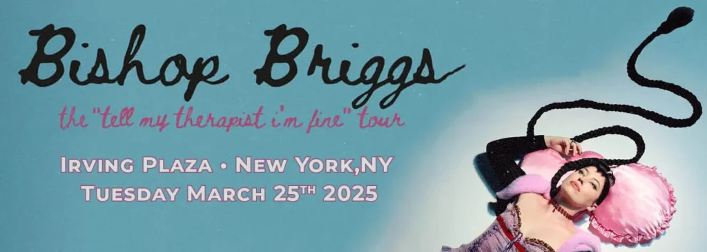 Bishop Briggs at Irving Plaza