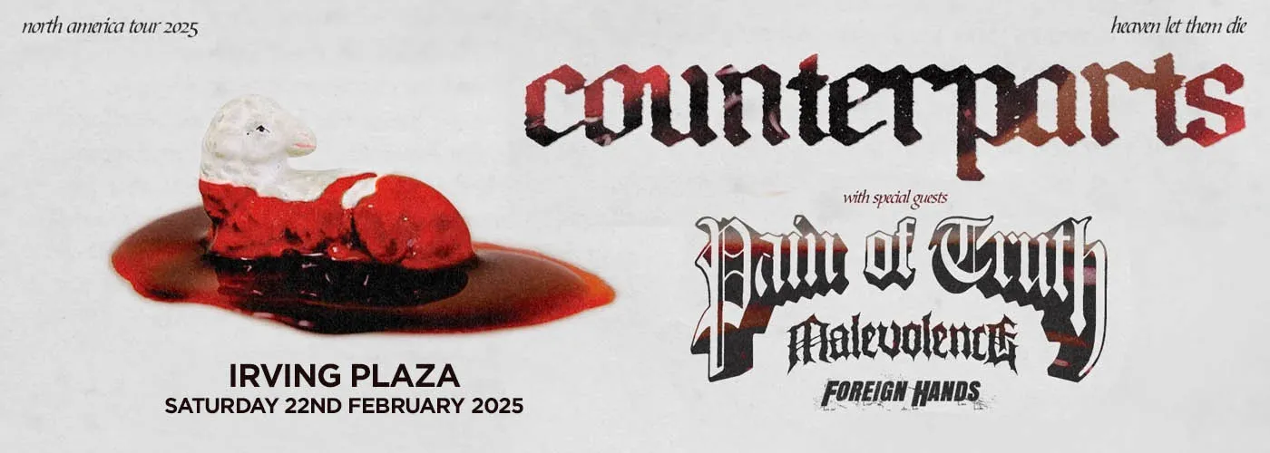 Counterparts, Pain Of Truth, Malevolence & Foreign Hands