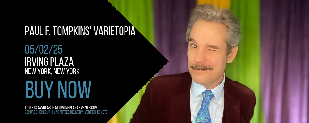 Paul F. Tompkins' Varietopia at Irving Plaza