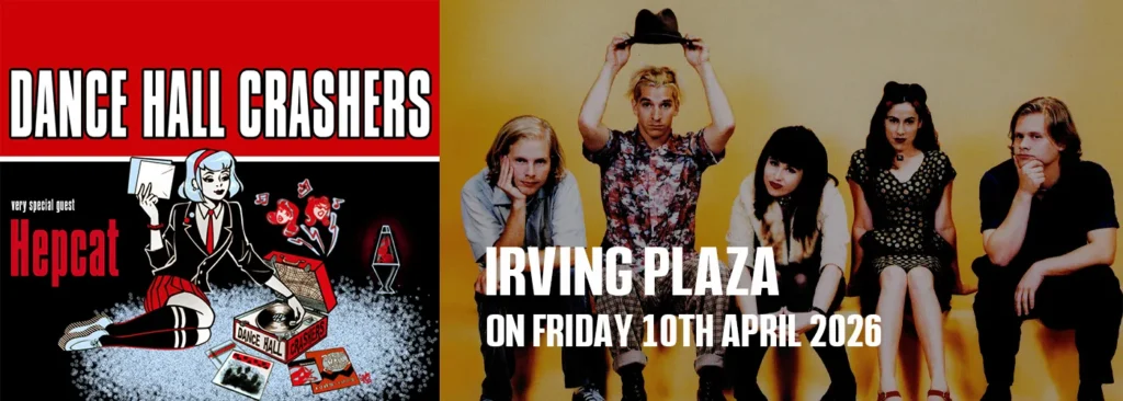 Dance Hall Crashers at Irving Plaza